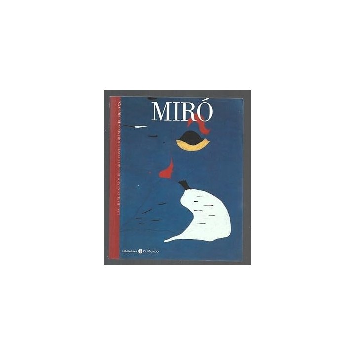Los grandes genios del arte num. 4: Miro.